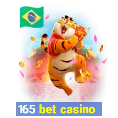 165 bet casino